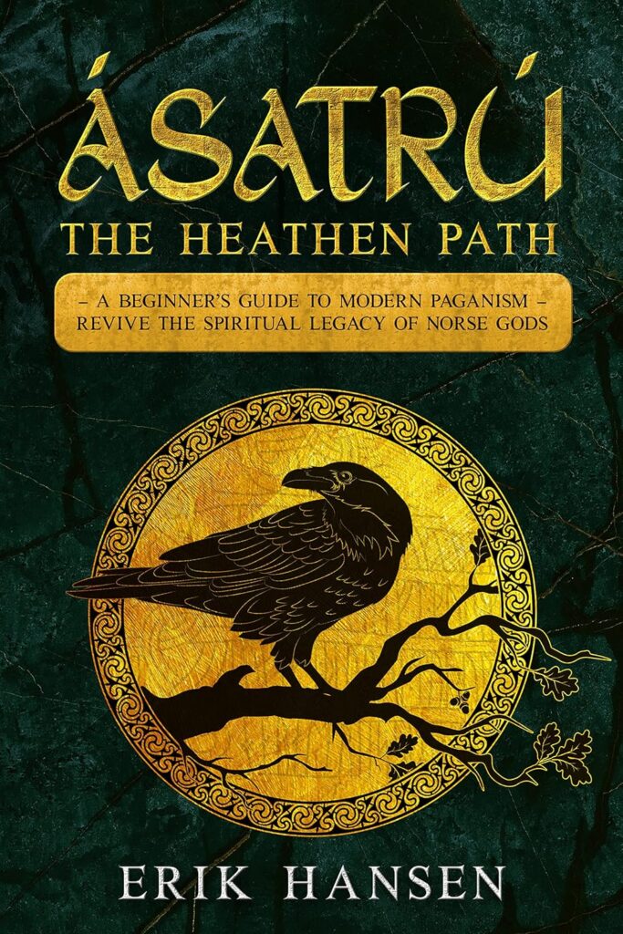 Asatru, The Heathen Path