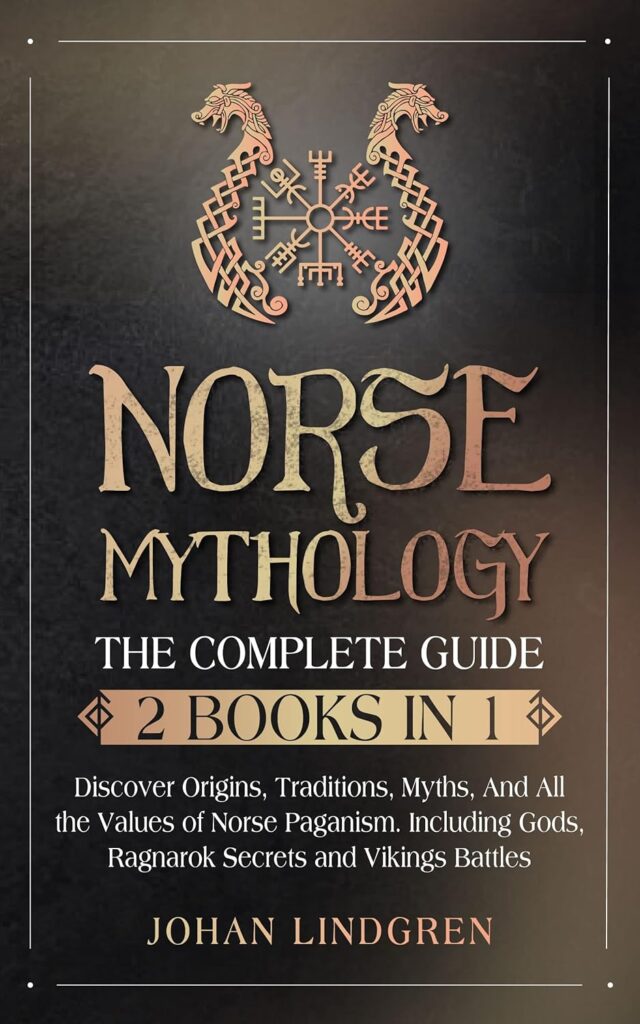 Norse Mythology: The Complete Guide